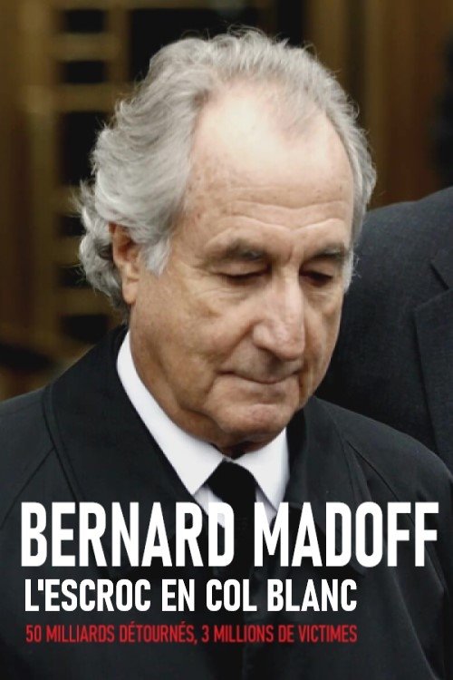 Poster de Bernard Madoff - L'Escroc en col blanc