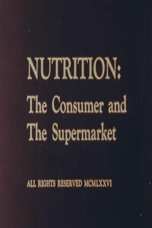 Poster de Nutrition: The Consumer and The Supermarket