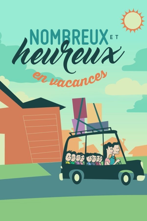 Poster de Nombreux et heureux en vacances