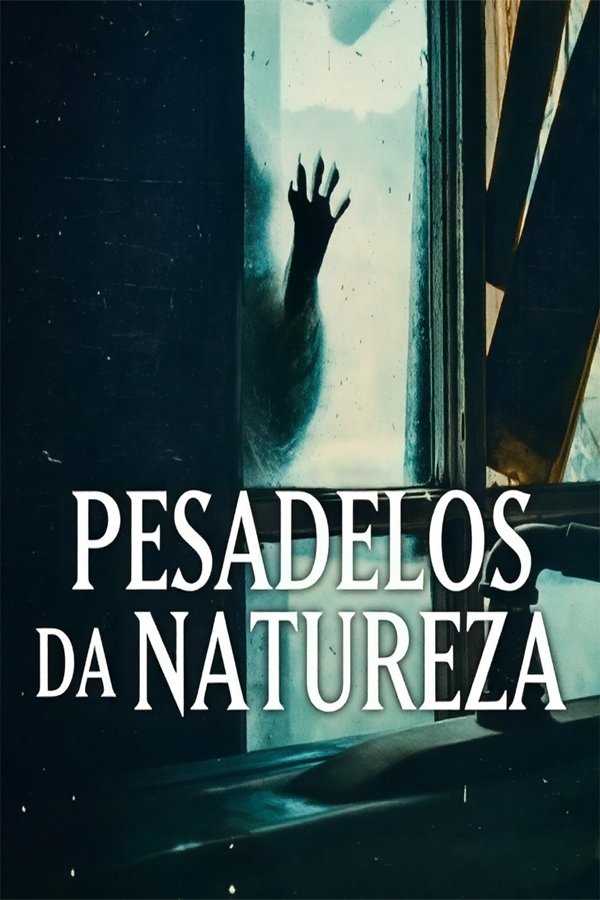 Poster de Pesadelos da Natureza