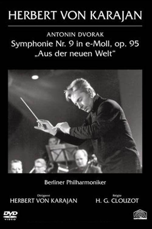 Affiche du film Clouzot filme Karajan : la Symphonie du Nouveau Monde de Dvořák