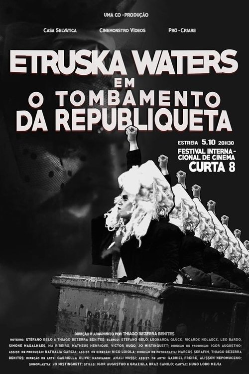 Poster de Etruska Waters Em: O Tombamento da Republiqueta
