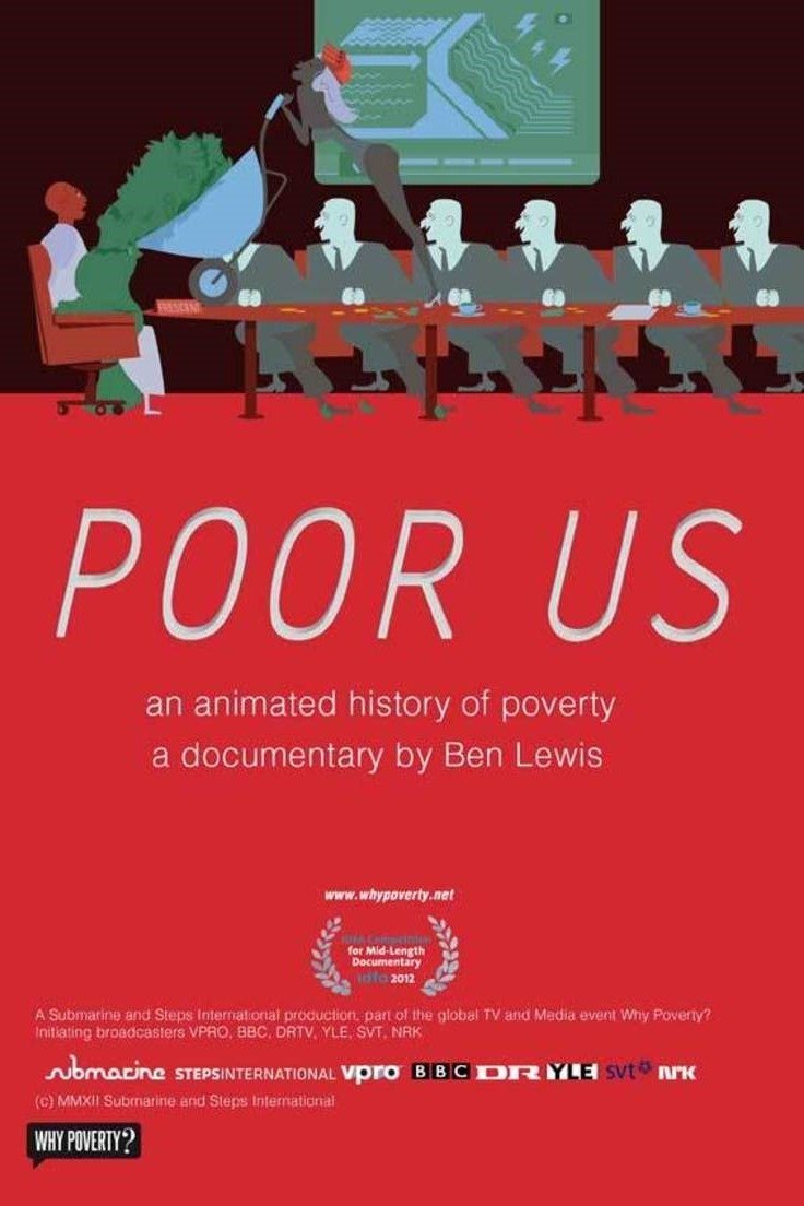 Poster de Poor Us: An Animated History of Poverty