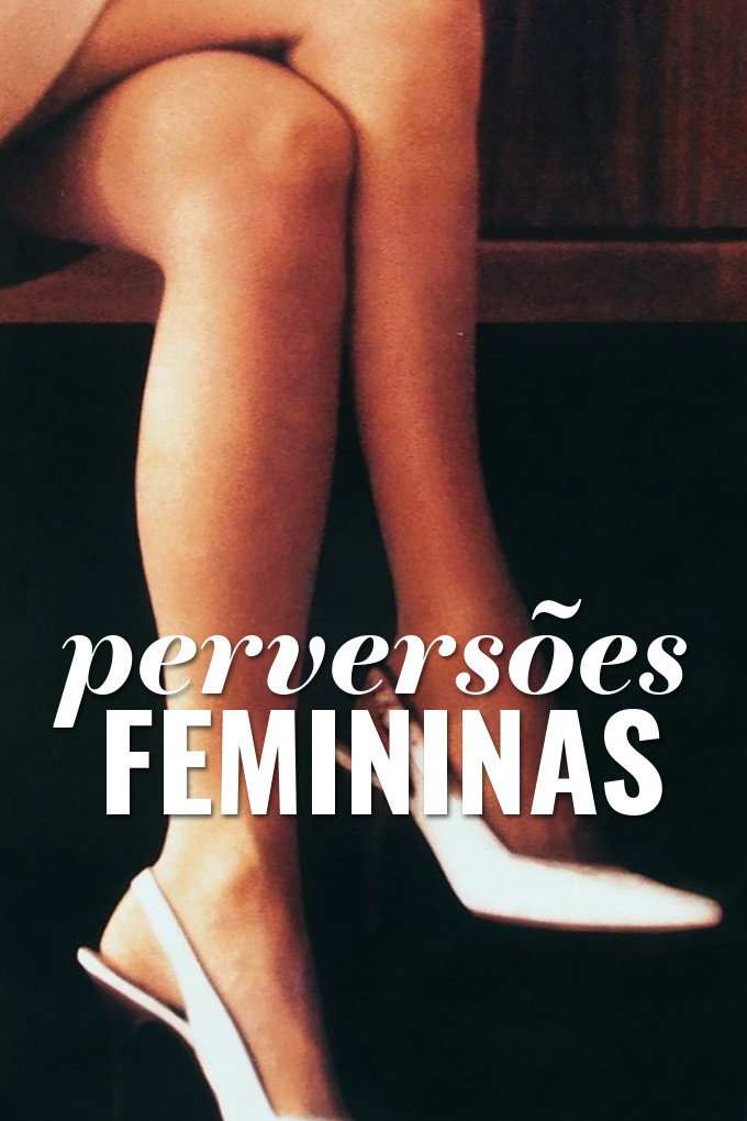 Perversões Femininas
