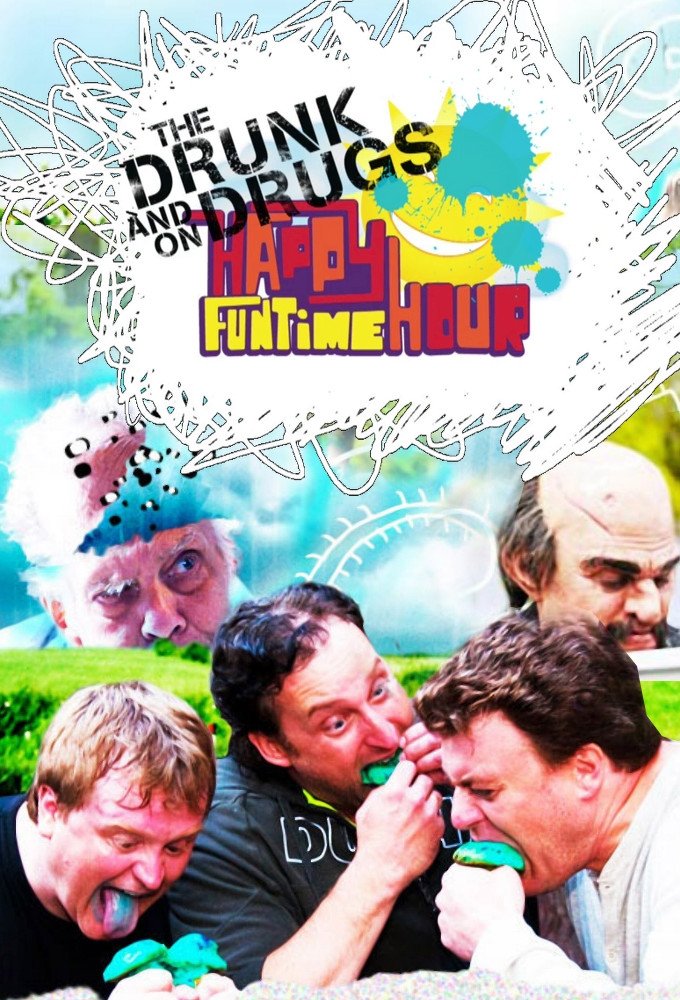 Poster de The Drunk and On Drugs Happy Funtime Hour