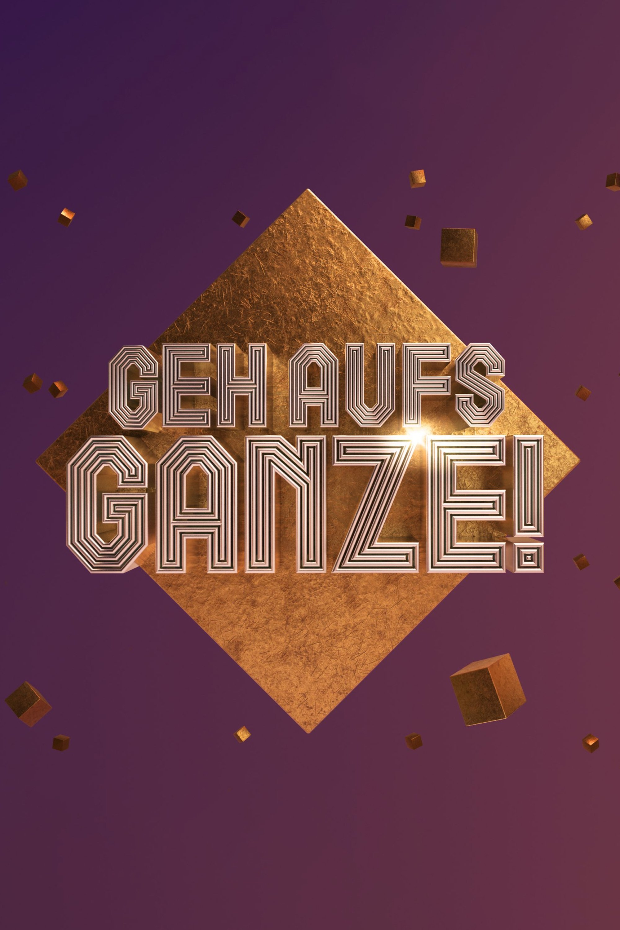 Poster de Geh aufs Ganze!