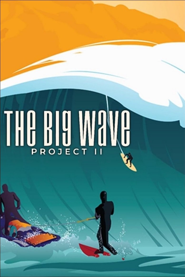 Poster de The Big Wave Project II