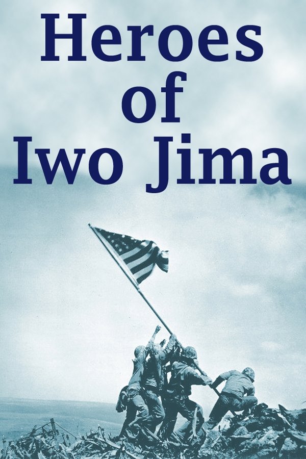 Poster for Heroes of Iwo Jima