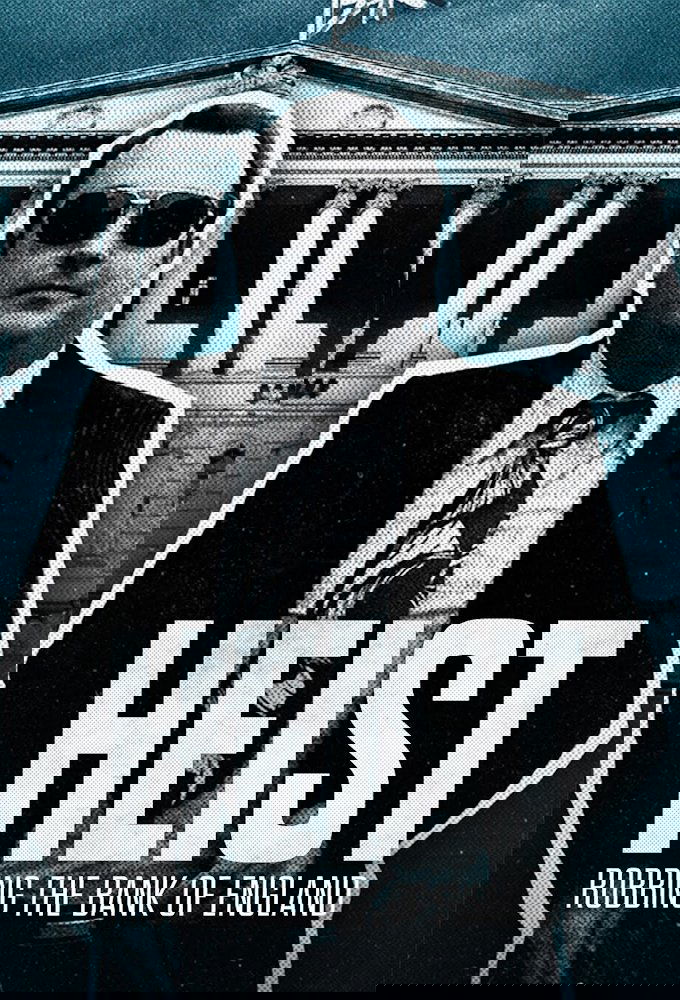 Heist: Robbing the Bank of England