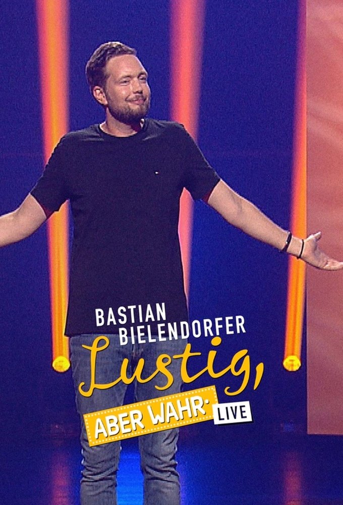 Poster de Bastian Bielendorfer live - Lustig, aber wahr!