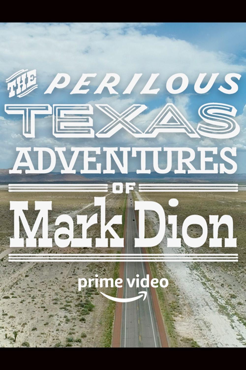 Poster de The Perilous Texas Adventures of Mark Dion