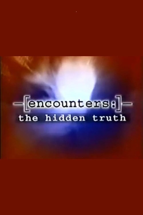 Poster de Encounters: The Hidden Truth