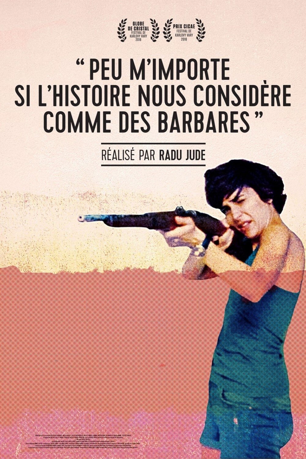 Affiche du film Peu m'importe si l'Histoire nous considère comme des barbares