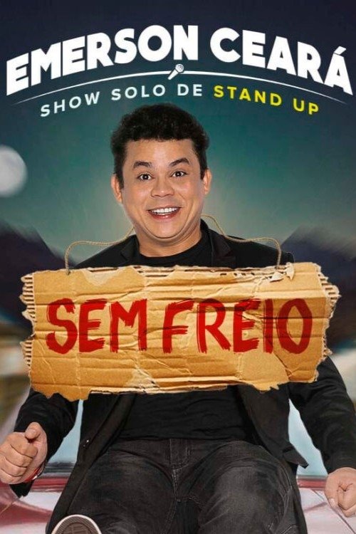Poster de Emerson Ceará - Sem Freio