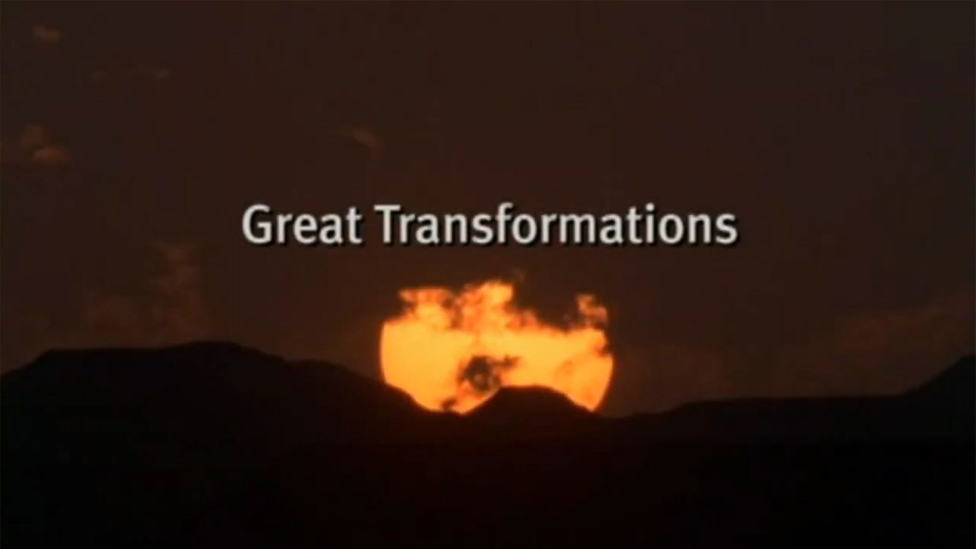 Great Transformations