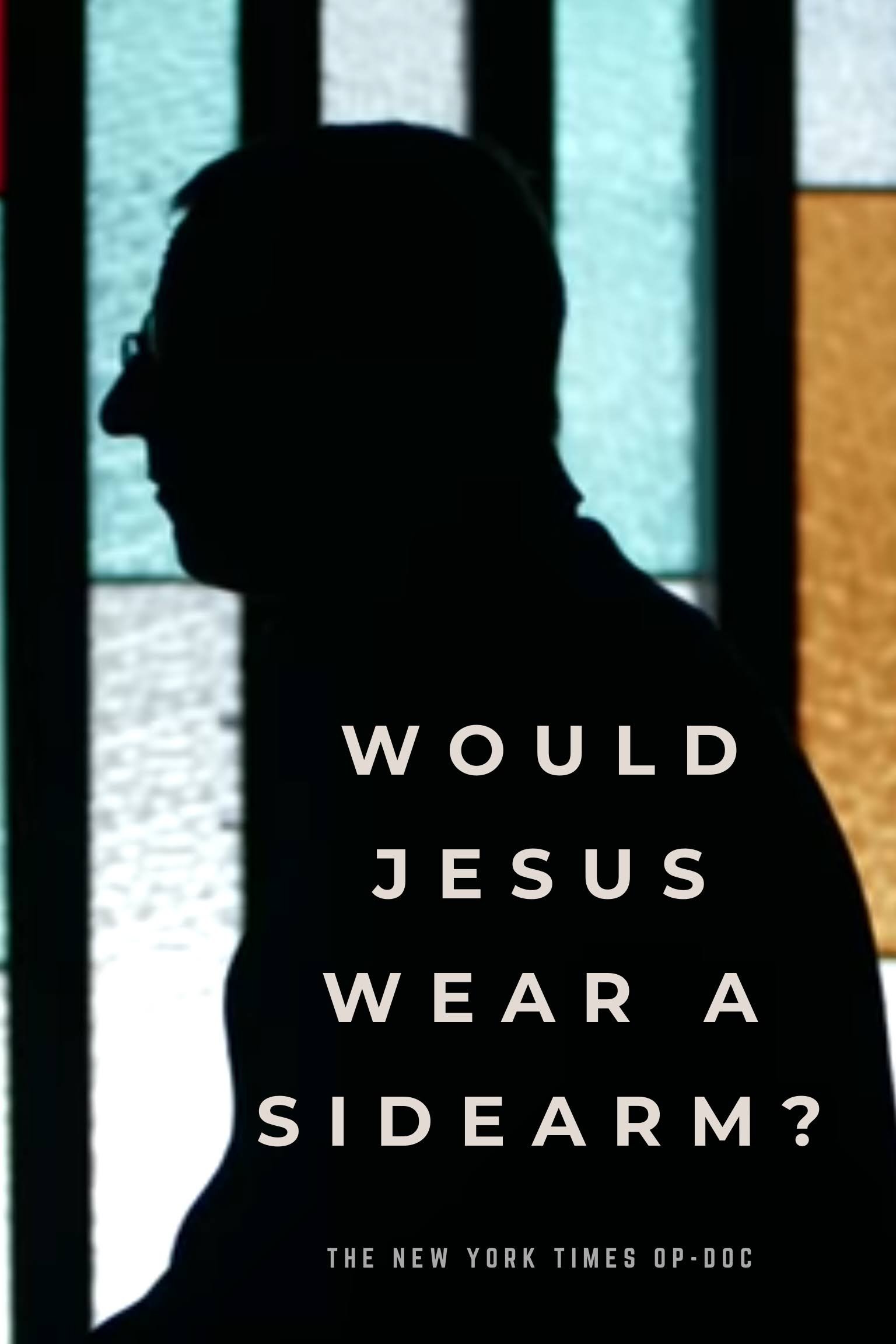 Poster de Would Jesus Wear a Sidearm?