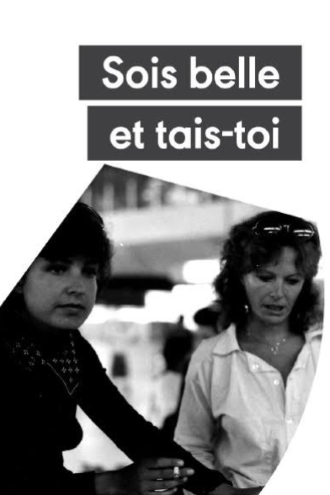 Poster de Sois belle et tais-toi !