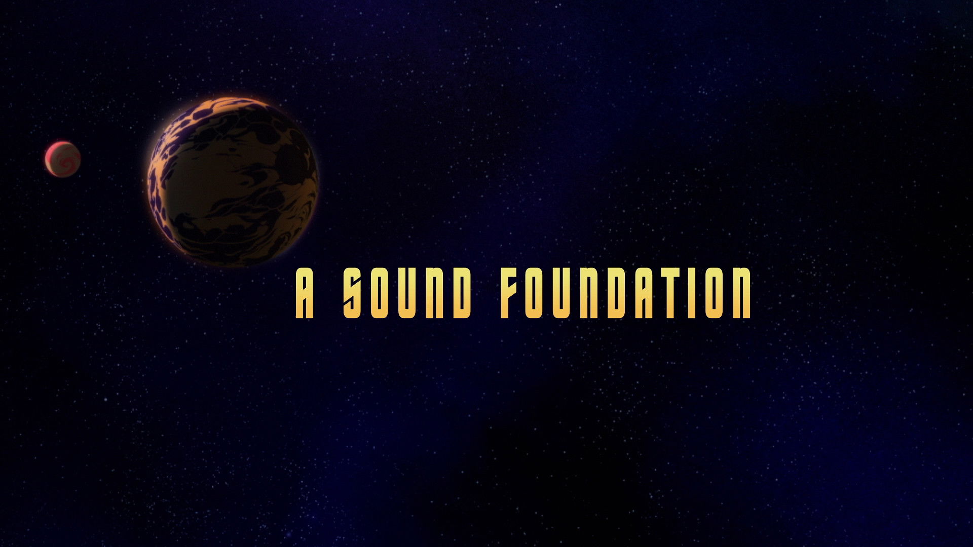 A Sound Foundation