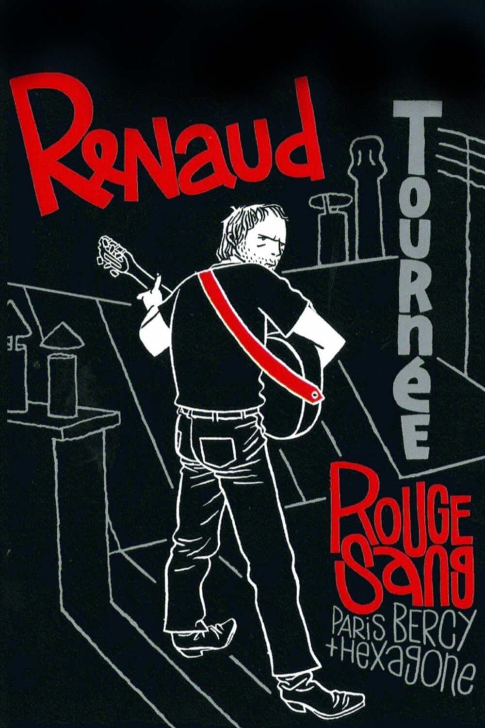 Poster de Renaud - Tournée Rouge Sang (Paris Bercy + Hexagone)