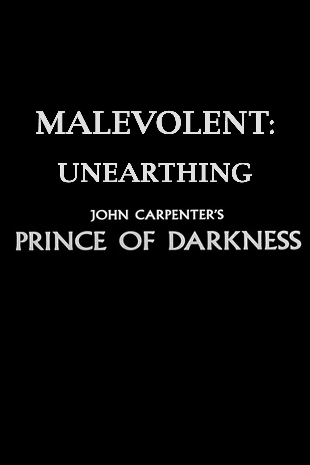 Poster de Malevolent: Unearthing John Carpenter's Prince of Darkness