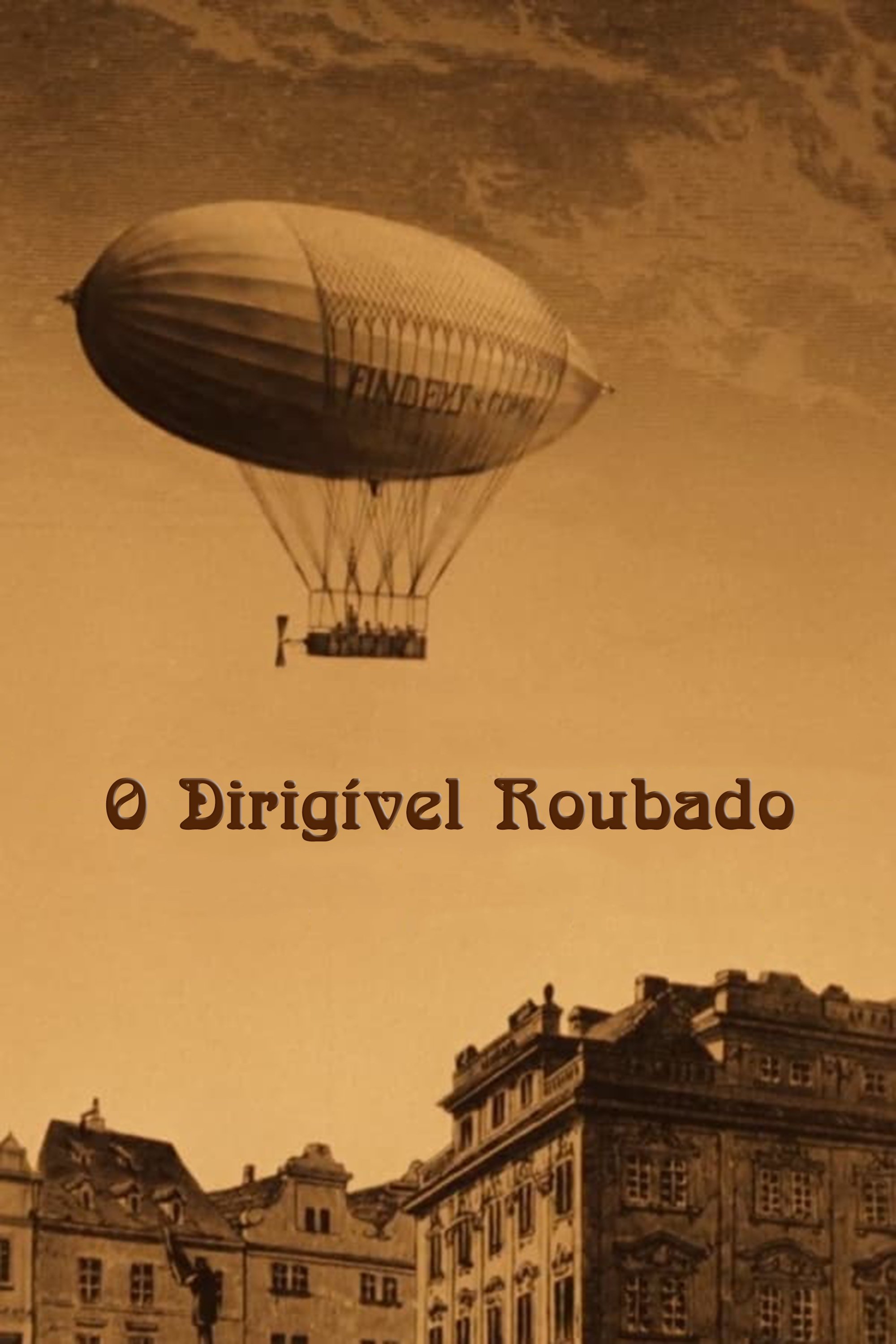 Poster de O Dirigível Roubado
