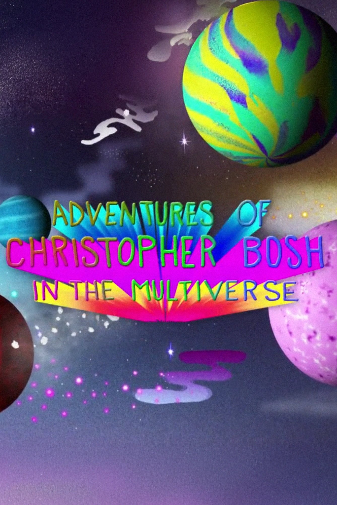 Poster de Adventures of Christopher Bosh in the Multiverse