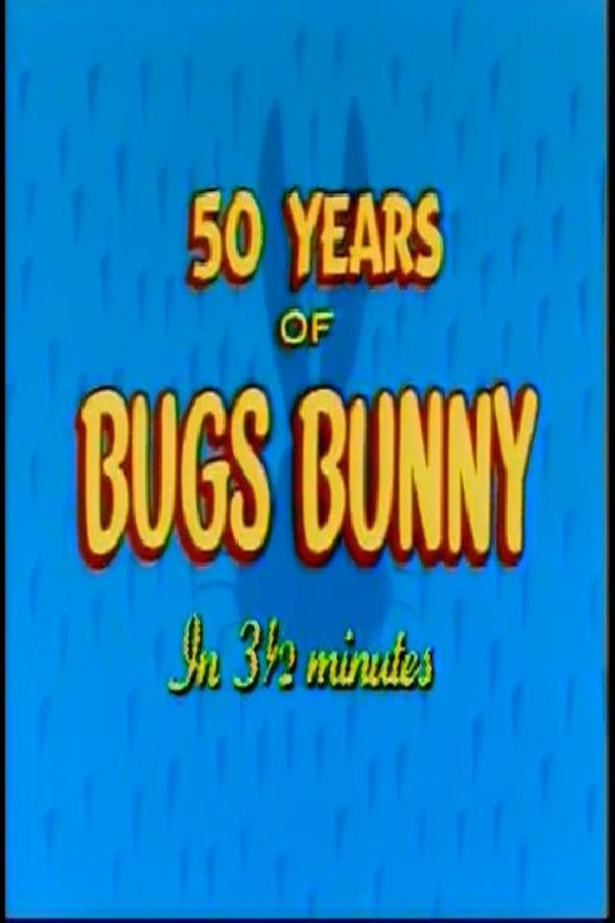 Poster de Fifty Years of Bugs Bunny in 3 1/2 Minutes