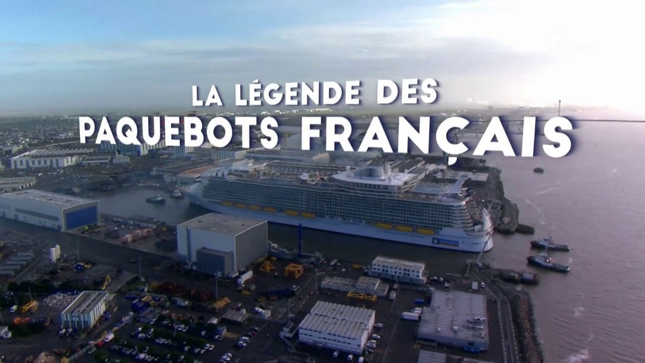 La légende des paquebots français