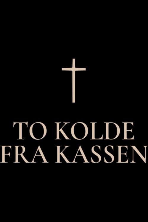 Poster de To kolde fra kassen