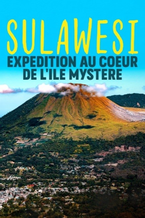Poster de Sulawesi, expédition au coeur de l'île mystère