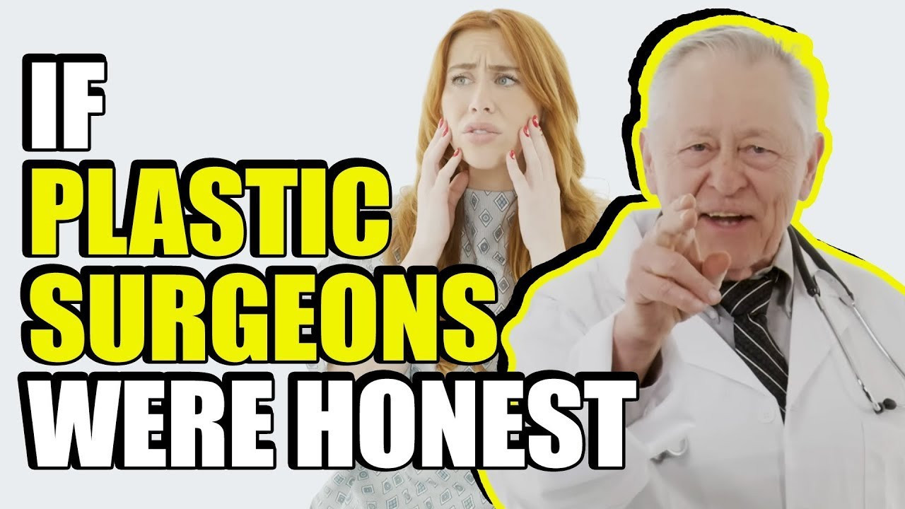 If Plastic Surgeons Were Honest