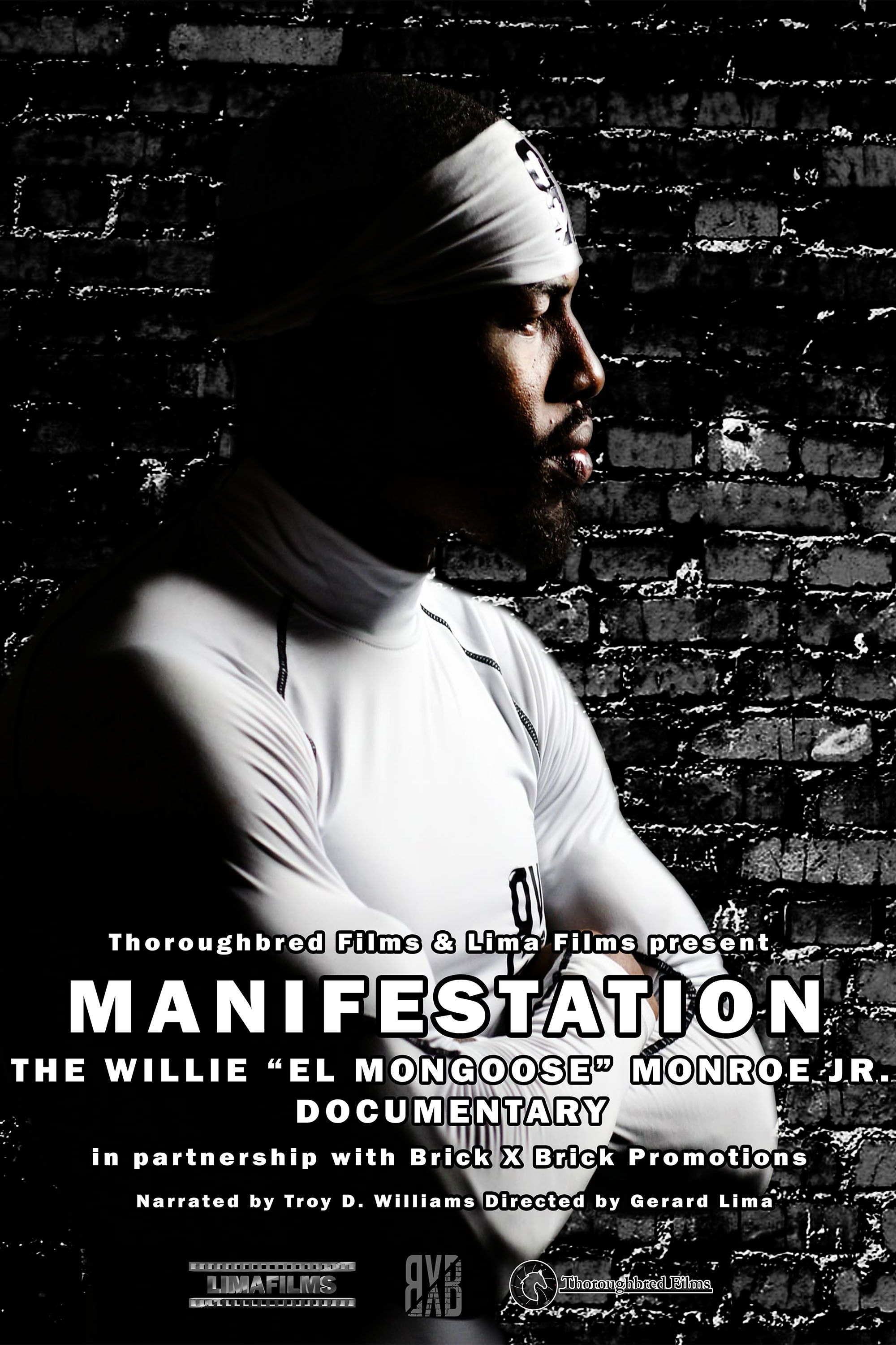 Manifestation - The Willie "El Mongoose" Monroe Jr. Documentary