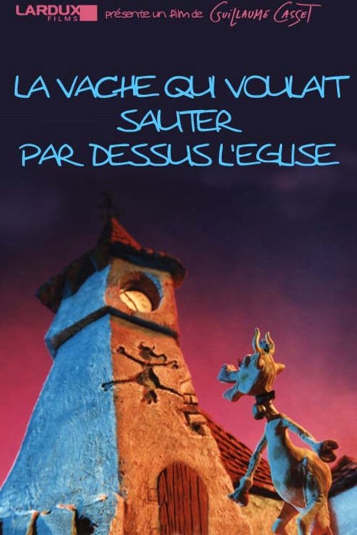 Poster de La vache qui voulait sauter par dessus l'église
