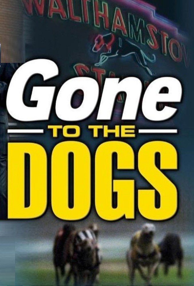 Poster de Gone to the Dogs