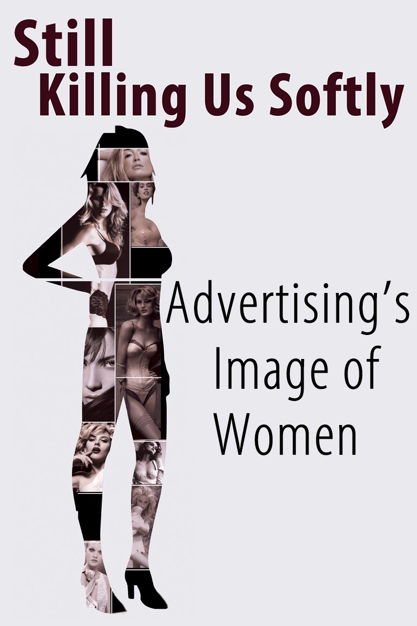Poster de Still Killing Us Softly: Advertising's Image of Women