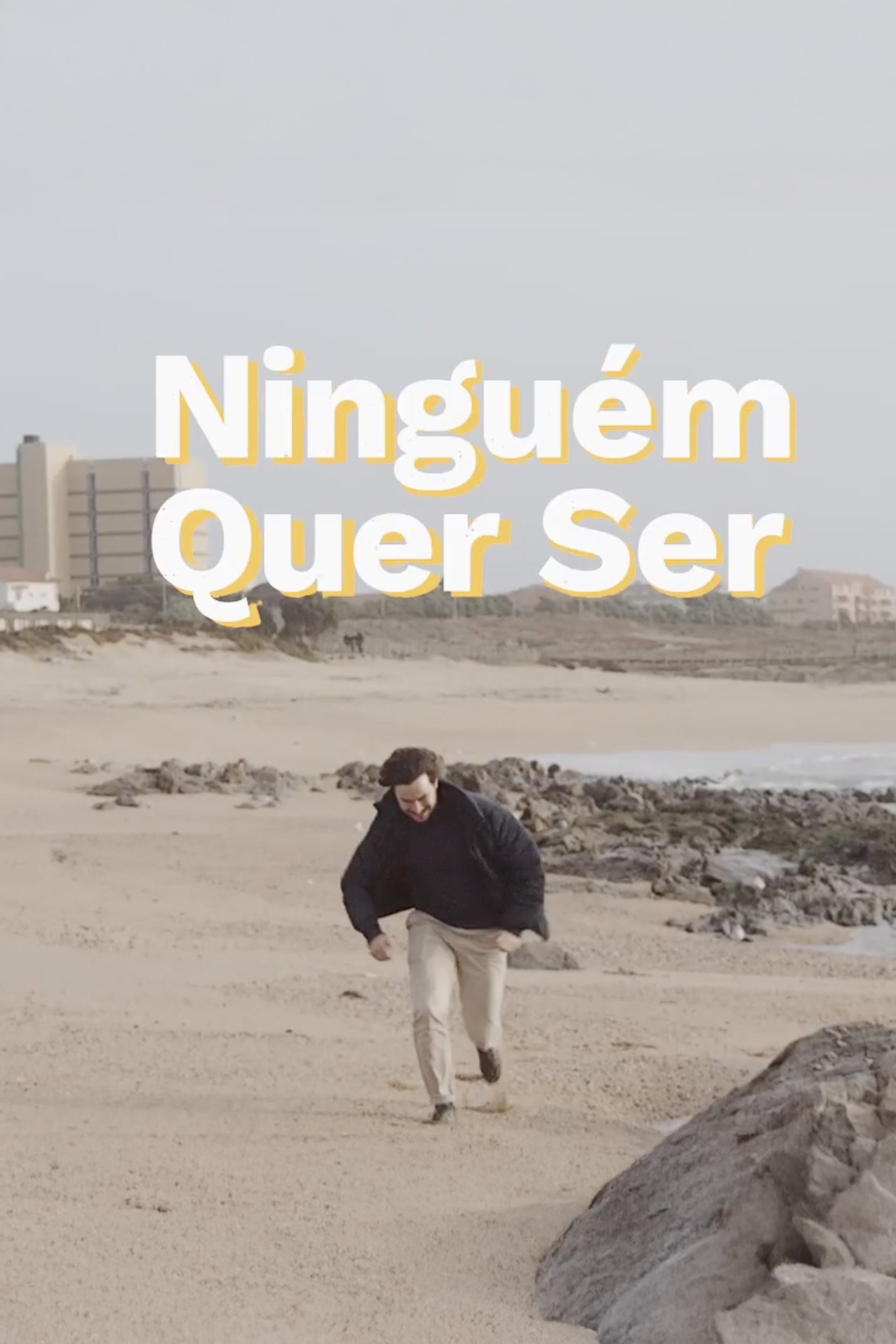 Poster de Ninguém Quer Ser