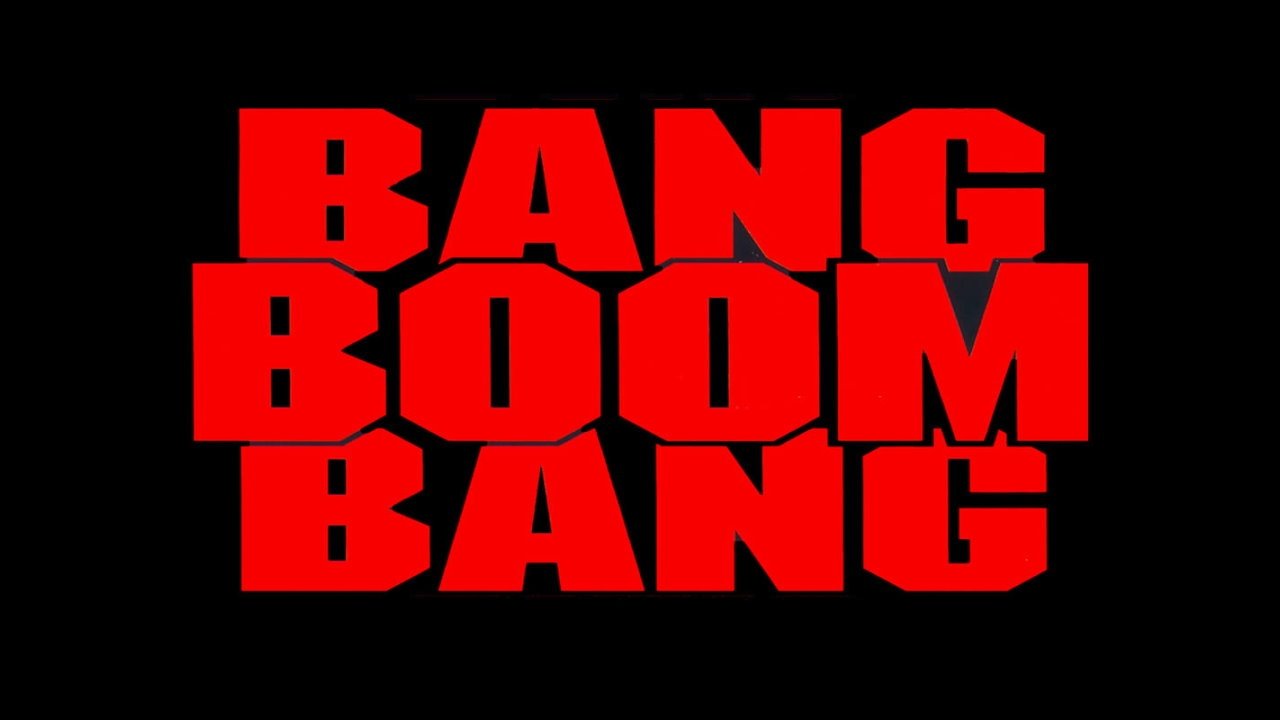 Bang, Boom, Bang 1999 123movies