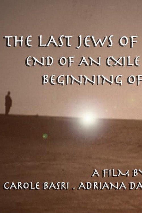 Poster de The Last Jews of Baghdad: End of an Exile; Beginning of a Journey