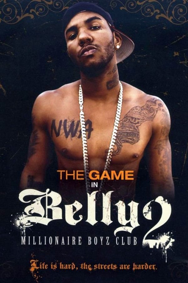 Affiche du film Belly 2: Millionaire Boyz Club