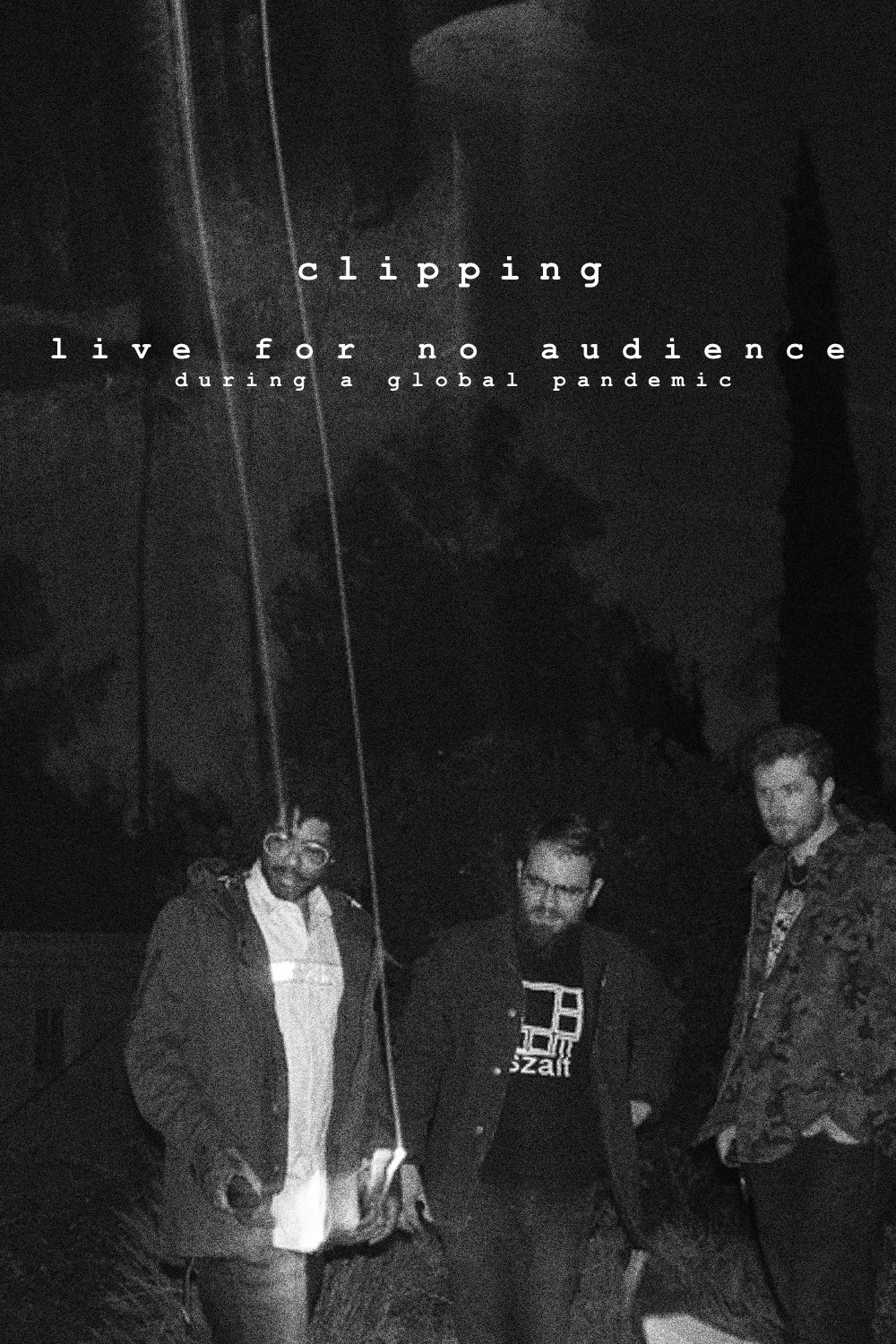Poster de clipping. live for no audience during a global pandemic