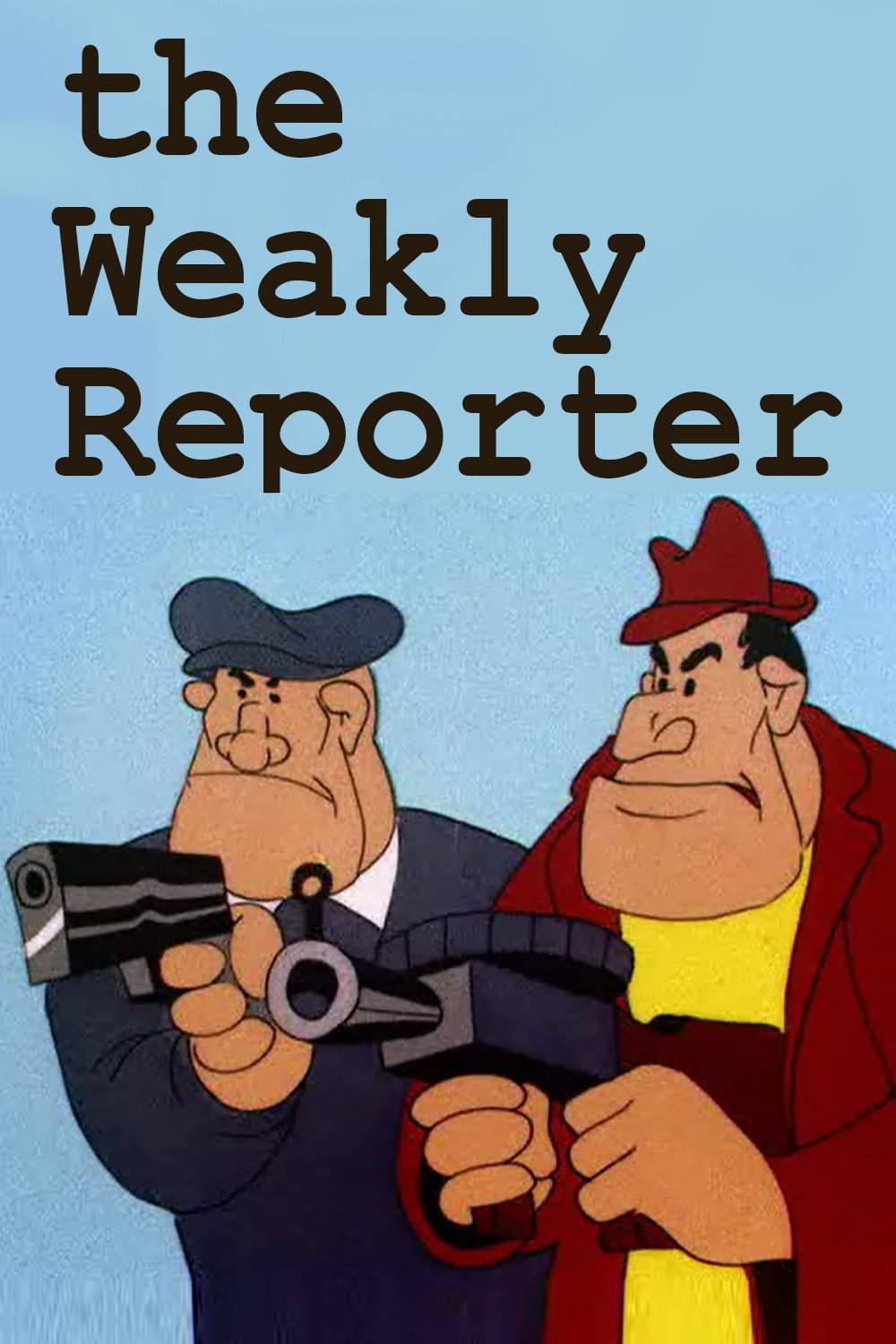 The Weakly Reporter Poster