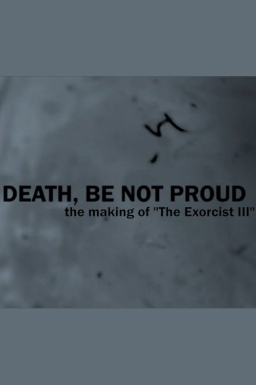 Poster de Death, Be Not Proud: The Making of "The Exorcist III"