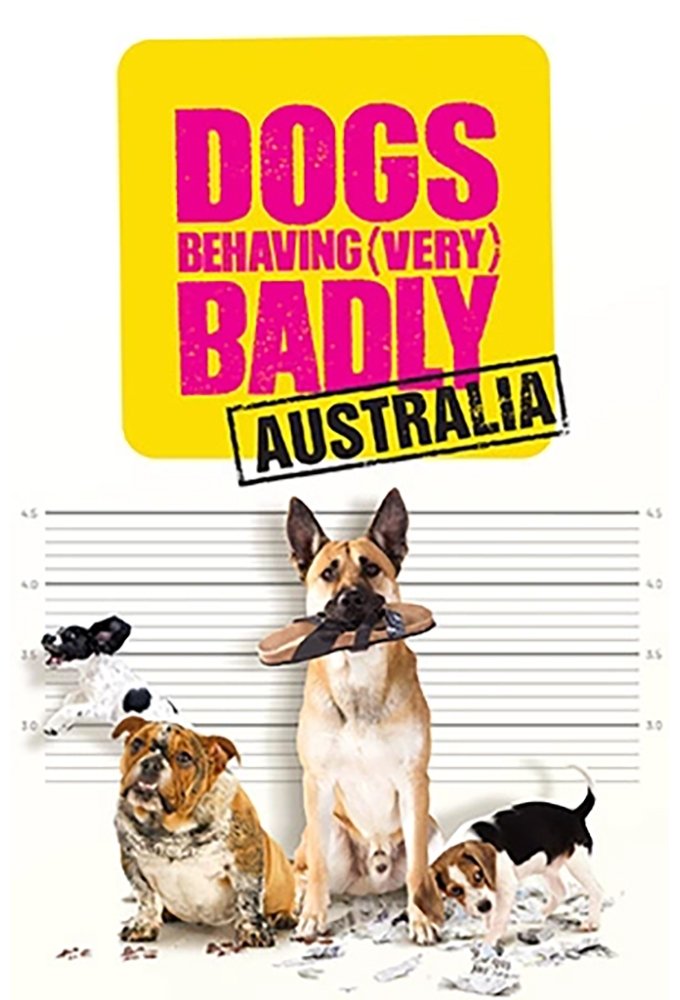 Poster de Dogs Behaving (Very) Badly Australia