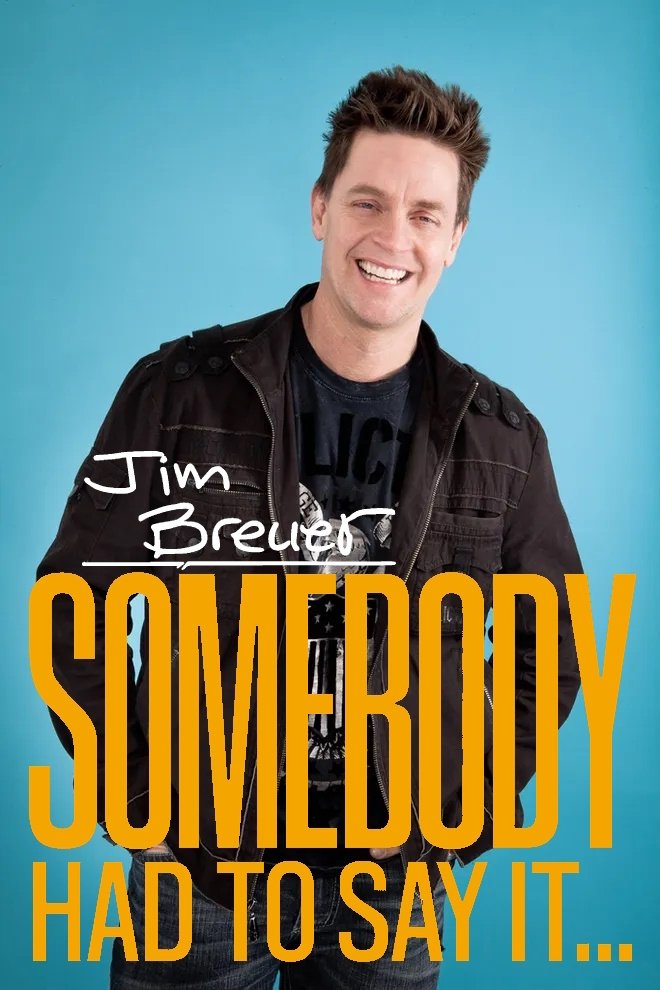 Poster de Jim Breuer: Somebody Had to Say It
