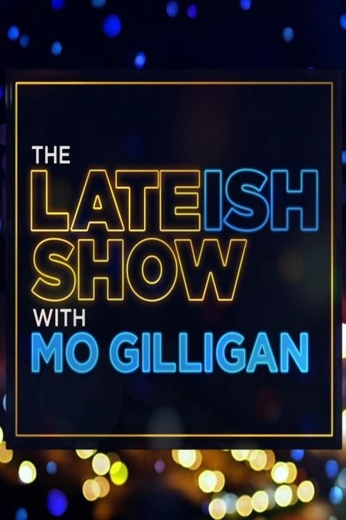 Poster de The Lateish Show with Mo Gilligan