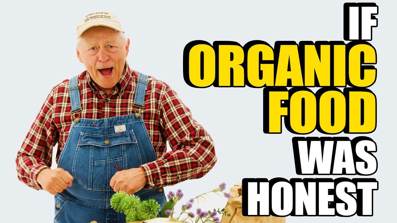 If Organic Food Was Honest