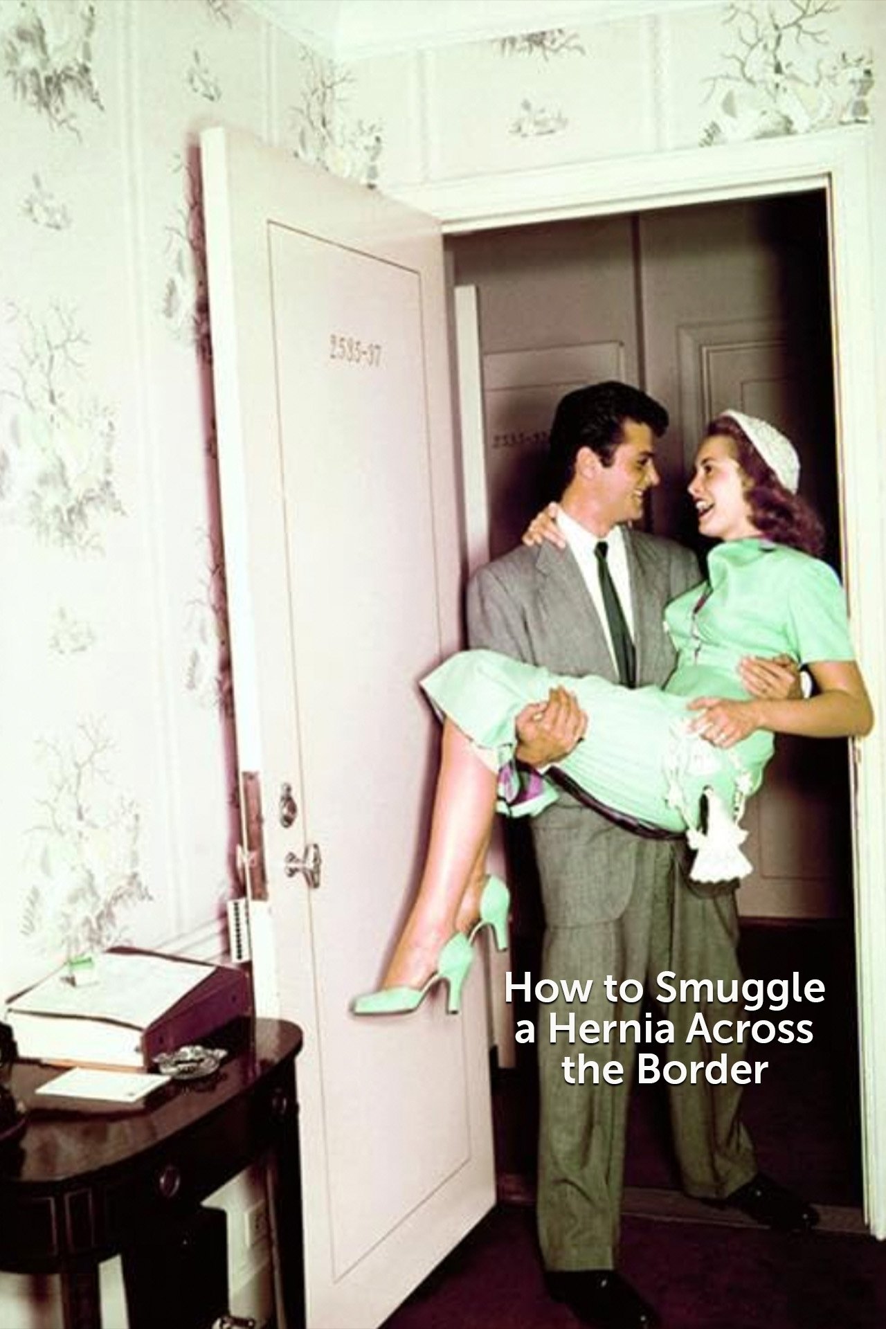 Poster de How to Smuggle a Hernia Across the Border