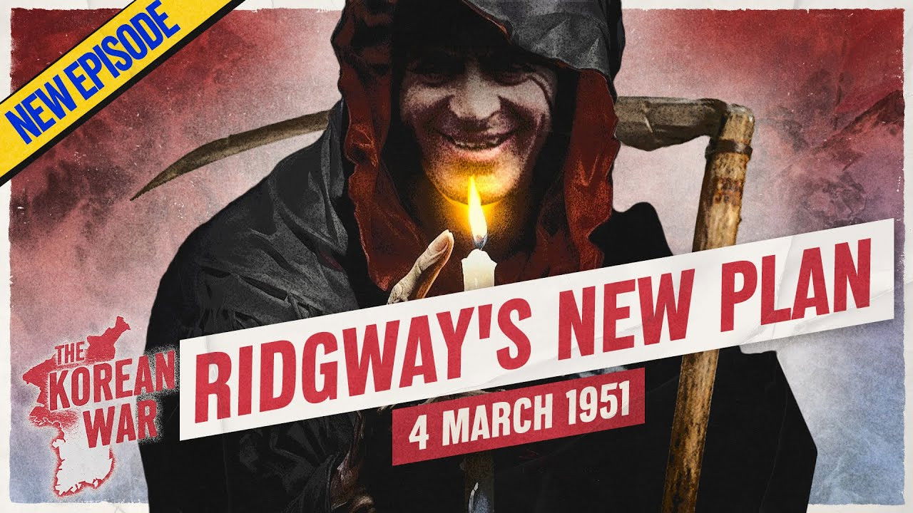 The Korean War 037 - Matt the Ripper! - March 4, 1951