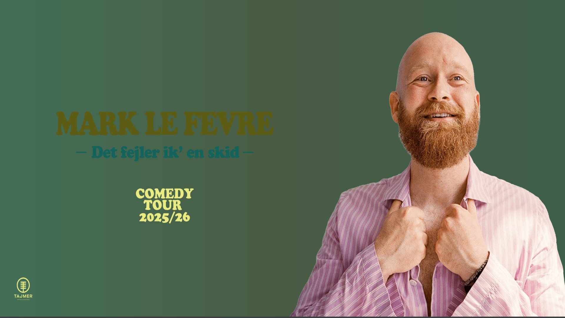 Mark Le Fevre: Det Fejler Ik' En Skid