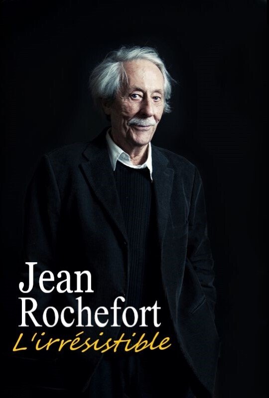 Affiche du film Jean Rochefort, l'irrésistible